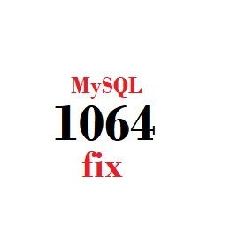 how to fix mysql error 1064