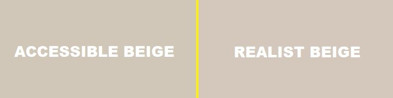 accessible beige vs realist beige